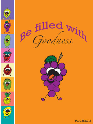 cover image of Be Filled With Goodness